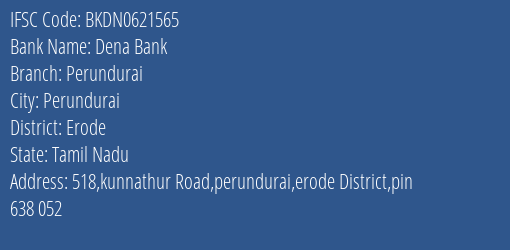 Dena Bank Perundurai Branch Erode IFSC Code BKDN0621565