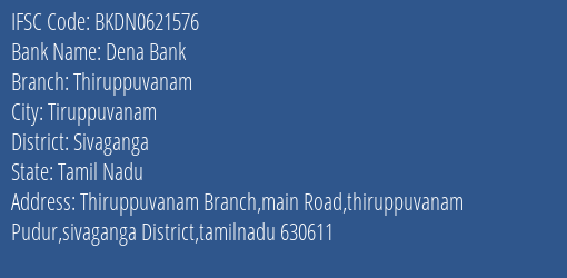Dena Bank Thiruppuvanam Branch, Branch Code 621576 & IFSC Code BKDN0621576
