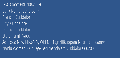 Dena Bank Cuddalore Branch, Branch Code 621630 & IFSC Code BKDN0621630