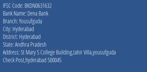 Dena Bank Yousufguda Branch Hyderabad IFSC Code BKDN0631632