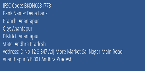 Dena Bank Anantapur Branch Anantapur IFSC Code BKDN0631773