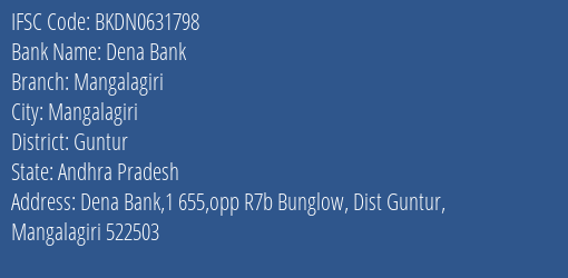 Dena Bank Mangalagiri Branch Guntur IFSC Code BKDN0631798