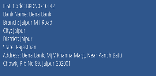 Dena Bank Jaipur M I Road Branch, Branch Code 710142 & IFSC Code BKDN0710142