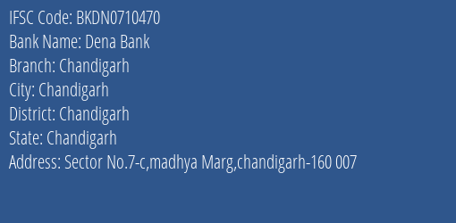 Dena Bank Chandigarh Branch Chandigarh IFSC Code BKDN0710470