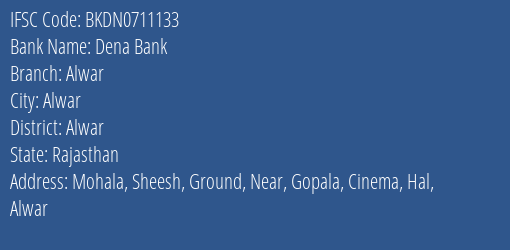 Dena Bank Alwar Branch, Branch Code 711133 & IFSC Code BKDN0711133