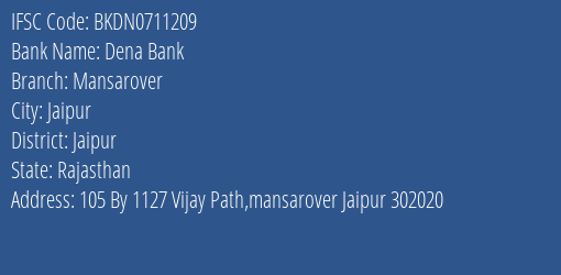 Dena Bank Mansarover Branch Jaipur IFSC Code BKDN0711209