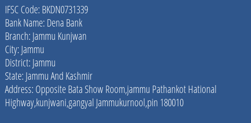Dena Bank Jammu Kunjwan Branch Jammu IFSC Code BKDN0731339