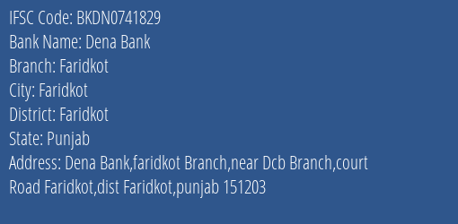 Dena Bank Faridkot Branch Faridkot IFSC Code BKDN0741829