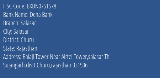 Dena Bank Salasar Branch Churu IFSC Code BKDN0751578
