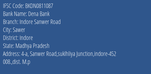 Dena Bank Indore Sanwer Road Branch Indore IFSC Code BKDN0811087