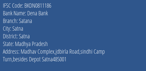 Dena Bank Satana Branch Satna IFSC Code BKDN0811186