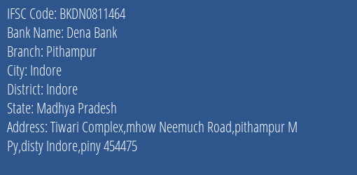 Dena Bank Pithampur Branch Indore IFSC Code BKDN0811464