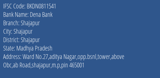 Dena Bank Shajapur Branch Shajapur IFSC Code BKDN0811541