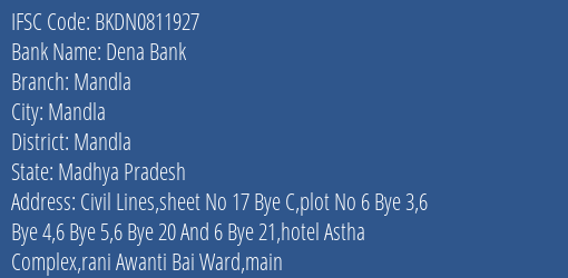 Dena Bank Mandla Branch, Branch Code 811927 & IFSC Code Bkdn0811927