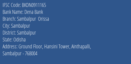 Dena Bank Sambalpur Orissa Branch Sambalpur IFSC Code BKDN0911165