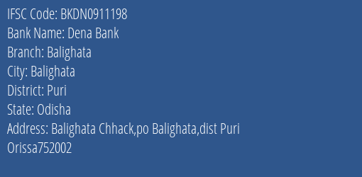 Dena Bank Balighata Branch Puri IFSC Code BKDN0911198