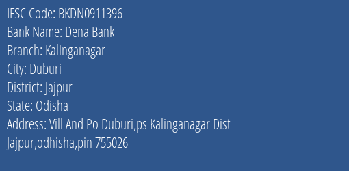 Dena Bank Kalinganagar Branch Jajpur IFSC Code BKDN0911396