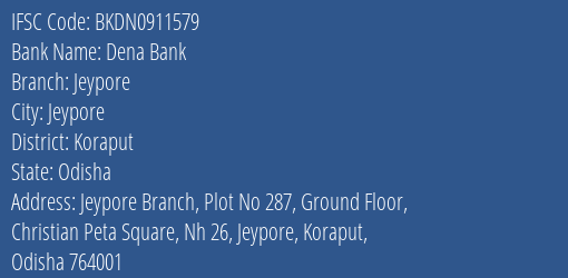 Dena Bank Jeypore Branch Koraput IFSC Code BKDN0911579