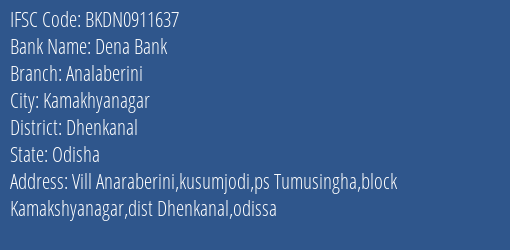 Dena Bank Analaberini Branch Dhenkanal IFSC Code BKDN0911637