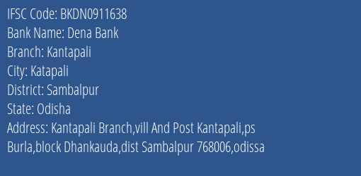 Dena Bank Kantapali Branch Sambalpur IFSC Code BKDN0911638