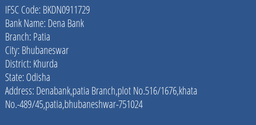 Dena Bank Patia Branch Khurda IFSC Code BKDN0911729