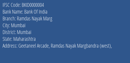 Bank Of India Ramdas Nayak Marg Branch, Branch Code 000004 & IFSC Code BKID0000004