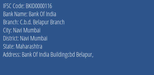 Bank Of India C.b.d. Belapur Branch Branch, Branch Code 000116 & IFSC Code BKID0000116