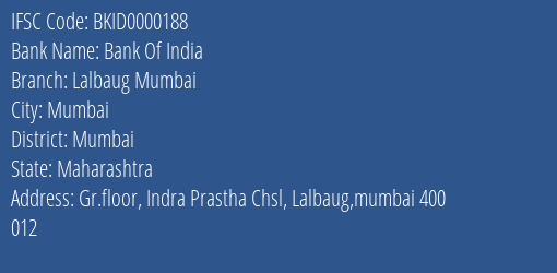 Bank Of India Lalbaug Mumbai Branch Mumbai IFSC Code BKID0000188