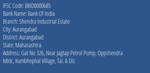 Bank Of India Shendra Industrial Estate Branch Aurangabad IFSC Code BKID0000685