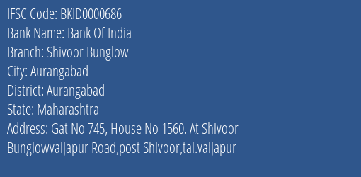 Bank Of India Shivoor Bunglow Branch Aurangabad IFSC Code BKID0000686