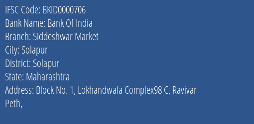 Bank Of India Siddeshwar Market Branch Solapur IFSC Code BKID0000706