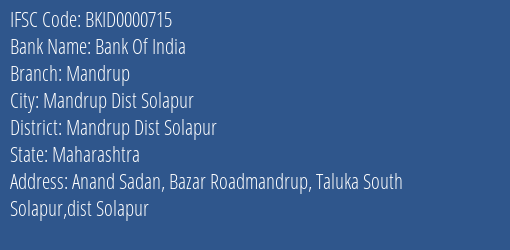 Bank Of India Mandrup Branch Mandrup Dist Solapur IFSC Code BKID0000715