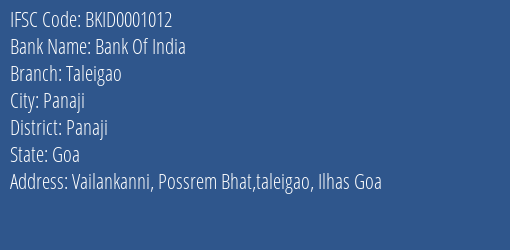 Bank Of India Taleigao Branch Panaji IFSC Code BKID0001012