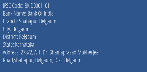 Bank Of India Shahapur Belgaum Branch Belgaum IFSC Code BKID0001101