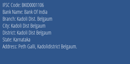 Bank Of India Kadoli Dist. Belgaum Branch Kadoli Dist Belgaum IFSC Code BKID0001106