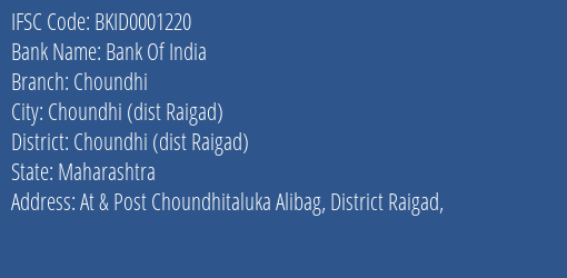 Bank Of India Choundhi Branch Choundhi Dist Raigad IFSC Code BKID0001220