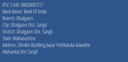 Bank Of India Dhalgaon Branch Dhalgaon Dist. Sangli IFSC Code BKID0001517