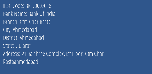 Bank Of India Ctm Char Rasta Branch Ahmedabad IFSC Code BKID0002016