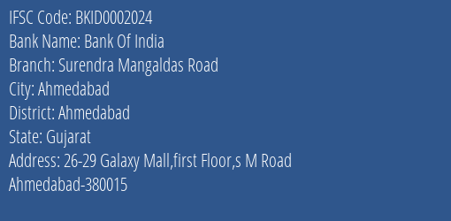 Bank Of India Surendra Mangaldas Road Branch Ahmedabad IFSC Code BKID0002024