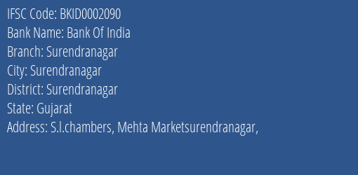 Bank Of India Surendranagar Branch Surendranagar IFSC Code BKID0002090
