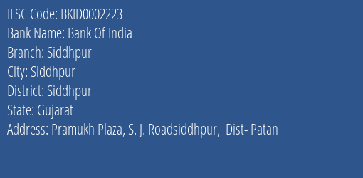 Bank Of India Siddhpur Branch Siddhpur IFSC Code BKID0002223