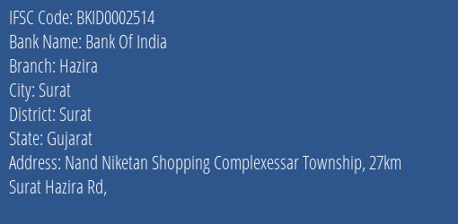 Bank Of India Hazira Branch, Branch Code 002514 & IFSC Code BKID0002514