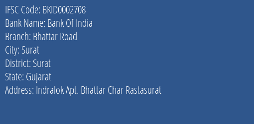 Bank Of India Bhattar Road Branch Surat IFSC Code BKID0002708