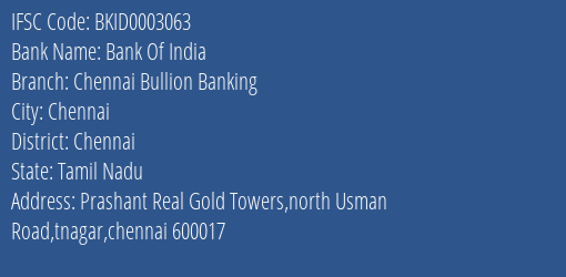 Bank Of India Chennai Bullion Banking Branch, Branch Code 003063 & IFSC Code BKID0003063