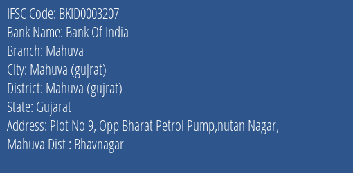 Bank Of India Mahuva Branch Mahuva Gujrat IFSC Code BKID0003207