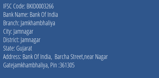 Bank Of India Jamkhambhaliya Branch Jamnagar IFSC Code BKID0003266