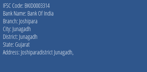 Bank Of India Joshipara Branch Junagadh IFSC Code BKID0003314