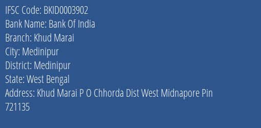 Bank Of India Khud Marai Branch Medinipur IFSC Code BKID0003902