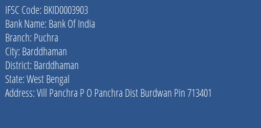 Bank Of India Puchra Branch Barddhaman IFSC Code BKID0003903