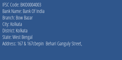 Bank Of India Bow Bazar Branch Kolkata IFSC Code BKID0004003
